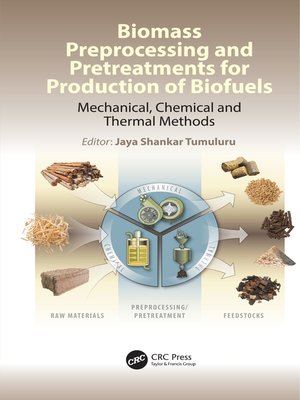 cover image of Biomass Preprocessing and Pretreatments for Production of Biofuels